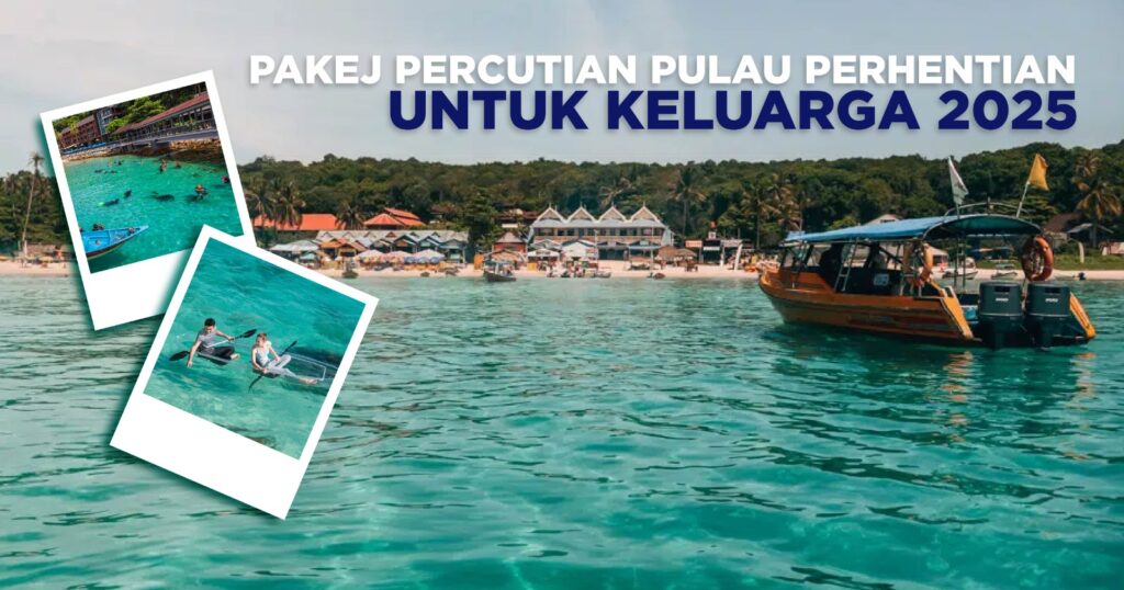 pakej percutian pulau perhentian untuk keluarga